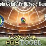 Prediksi Bola Getafe Vs Bilbao 7 Desember 2021