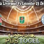 Prediksi Bola Liverpool Vs Leicester 23 Desember 2021