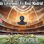 Prediksi Bola Liverpool Vs Real Madrid 29 Mei 2022