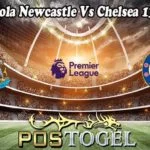 Prediksi Bola Newcastle Vs Chelsea 13 Nov 2022