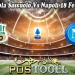 Prediksi Bola Sassuolo Vs Napoli 18 Februari 2023