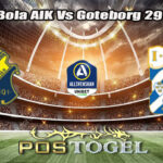 Prediksi Bola AIK Vs Goteborg 29 Juli 2025