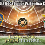Prediksi Bola Boca Junior Vs Benfica 17 Juni 2025