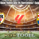 Prediksi Bola Rayo Vallecano Vs Barcelona 1 September 2025
