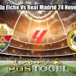 Prediksi Bola Elche Vs Real Madrid 24 November 2025