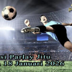 Prediksi Parlay Jitu 17 dan 18 Januari 2026