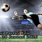 Prediksi Parlay Jitu 27 dan 28 Januari 2026