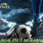 Prediksi Parlay Jitu 19 dan 20 Februari 2026