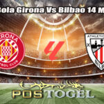 Prediksi Bola Girona Vs Bilbao 14 Maret 2026