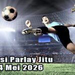 Prediksi Parlay Jitu 3 dan 4 Mei 2026