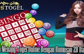Cara Menang Togel Online Dengan Rumusan 2D Dan 3D