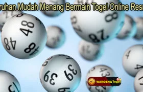 Taruhan Mudah Menang Bermain Togel Online Resmi
