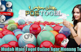 Trik Mudah Main Togel Online Agar Menang Terus