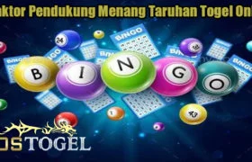 3 Faktor Pendukung Menang Taruhan Togel Online