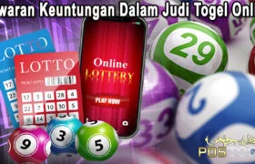 Tawaran Keuntungan Dalam Judi Togel Online