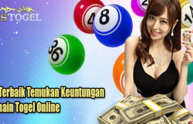 Trik Terbaik Temukan Keuntungan Bermain Togel Online