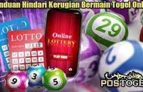 Panduan Hindari Kerugian Bermain Togel Online