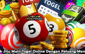 Trik Jitu Main Togel Online Dengan Peluang Menang